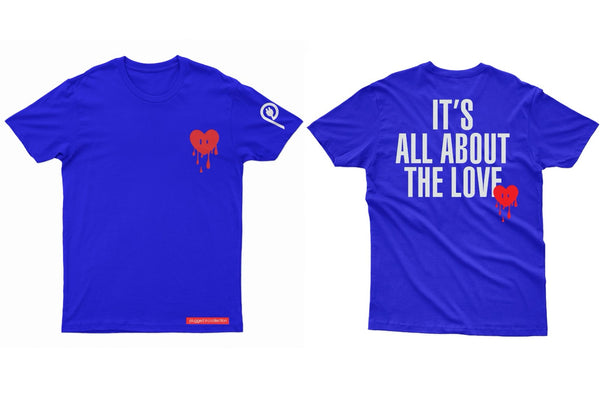 It's All About The Love Tee